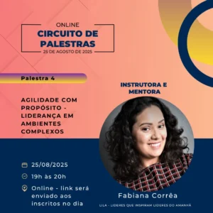 Agilidade com Propósito – Liderança em Ambientes Complexos